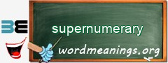 WordMeaning blackboard for supernumerary